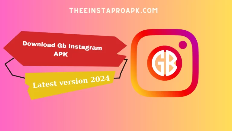 Gb Instagram Pro APK latest version 2024